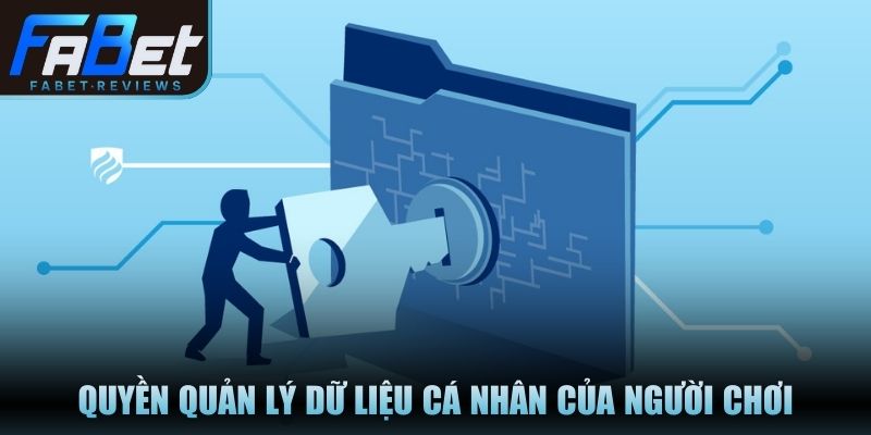 Quyền quản lý dữ liệu cá nhân của người chơi