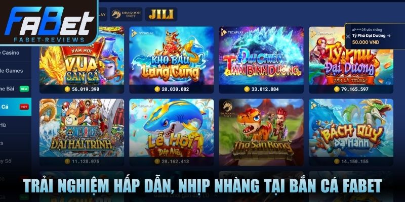 Trải nghiệm hấp dẫn, nhịp nhàng tại bắn cá Fabet