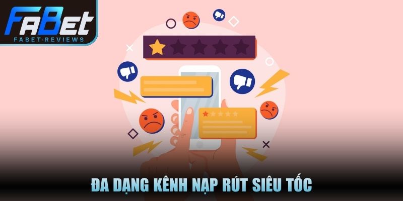 Đa dạng kênh nạp rút siêu tốc giải đáp fabet có uy tín không