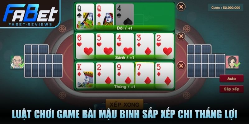 Luật chơi game bài mậu binh sắp xếp chi thắng lợi