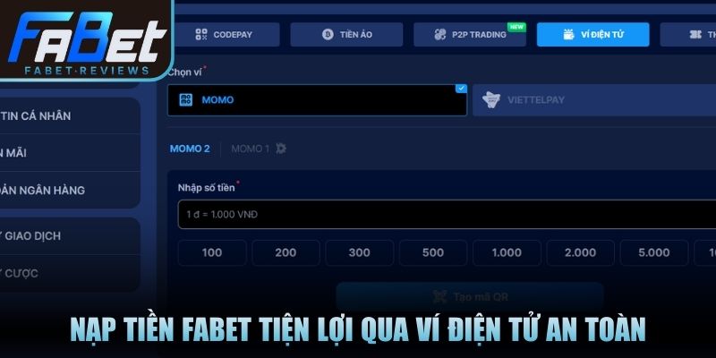 Nạp tiền Fabet tiện lợi qua ví điện tử an toàn